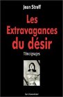 Les extravagances du d�sir