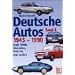 Deutsche Autos Band 4: Audi, BMW, Mercedes, Porsche und andere - 1945-1990: Mercedes, BMW, Audi, Porsche und andere: BD 4