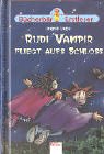 Rudi Vampir fliegt aufs Schloss - Ingrid Uebe