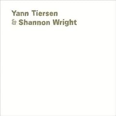 Yann Tiersen & Shannon Wright