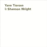 Yann Tiersen & Shannon Wright