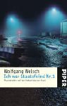 Ich war Staatsfeind Nr - 1: Als Fluchthelfer auf der Todesliste der Stasi - Wolfgang Welsch