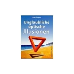 Unglaubliche optische Illusionen