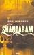 Shantaram : A Novel