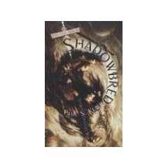 Shadowbred: The Twilight War, Book I