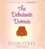 The Debutante Divorcee (Unabridged)