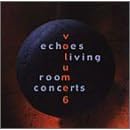 Echoes Living Room Concerts Vol.6