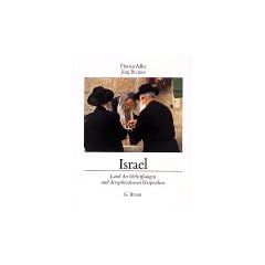 Israel. Land der Verhei�ungen und der gebrochenen Versprechen