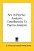 Sex in Psycho-Analysis: Contributions to Psycho-Analysis