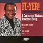 Fi-yer! A Century of African-American Song
