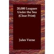 20,000 Leagues Under the Sea (Clear Print)