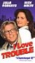 I Love Trouble [VHS]