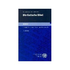 Gotische Bibel, Bd.2, Gotisch-Griechisch-Deutsches W�rterbuch