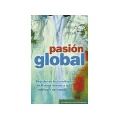 Pasion Global: Registro de la Contribucion de George Verwer A las Nisiones del Mundo