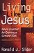 Book Living like Jesus: Eleven Essentials for Growing a Genuine Faith