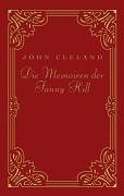 Produkt-Bild: Die Memoiren der Fanny Hill. Klassiker der erotischen Weltliteratur