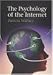 The Psychology of the Internet