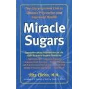 Click here to buy Miracle Sugars: The Glyconutrient Link to Disease Prevention and Improved Health by  Rita Elkins.