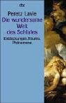  : Die wundersame Welt des Schlafes. Entdeckungen, Träume, Phänomene.