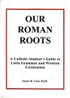 Our Roman Roots: A Catholic Student