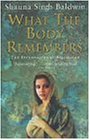 What the Body Remembers