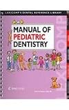 Manual of Pediatric Dentistry (Lexicomp s Dental Reference Library)
