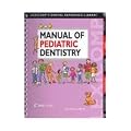 Manual of Pediatric Dentistry (Lexicomp's Dental Reference Library)
