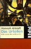 Das Urteilen: Texte zu Kants Politischer Philosophie - Hannah Arendt