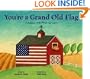 You're a Grand Old Flag: A Jubilant Song about Old Glory (Patriotic Songs (Picture Window Books))