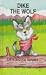 Dike the Wolf (Sargent, Dave, Animal Pride Series, 5.)