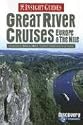 Insight Guides Great River Cruises Europe & The Nile (Insight Guides. Great River Cruise Europe)