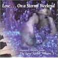 Love...On a Stormy Weekend