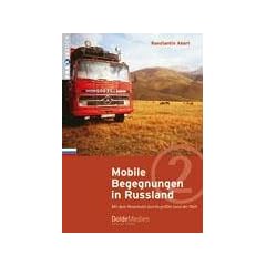 Mobile Begegnungen in Russland: Mit dem Reisemobil durchs gr��te Land der Welt