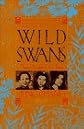 Wild Swans: Three Daughters of China