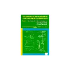 Technische Kommunikation f�r Kommunikationselektroniker, Bd.3, Grundlagen der Stromversorgung, Informationstechnik, �bertragungstechnik, Vermittlungstechnik