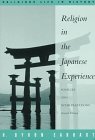 Religion in the Japanese Experience: Sources and Interpretations (Religious Life in History Series)