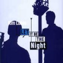 Kim Lukas - Let It Be the Night