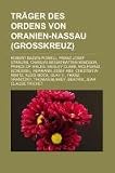 Produkt-Bild: Tr&auml;ger des Ordens von Oranien-Nassau (Gro&szlig;kreuz): Robert Baden-Powell, Franz Josef Strau&szlig;, Charles Mountbatten-Windsor, Prince of Wales, Wesley Clark, ... V., Franz Vranitzky, Thomas Blamey, Beatrix