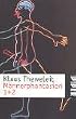 M�nnerphantasien 1 + 2: Band 1: Frauen, Fluten, K�rper, GeschichteBand 2: M�nnerk�rper - zur Psychoanalyse des wei�en Terrors