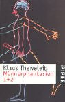 Männerphantasien 1 + 2: Band 1: Frauen, Fluten, Körper, Geschichte