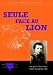 Seule face au Lion