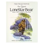 The Legend of LoneStar Bear: How LoneStar Got His Name book cover