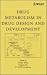 Drug Metabolism in Drug Design and Development