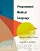 Programmed Medical Language (Basic Medical Language)