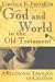 God And World In The Old Testament: A Relational Theology Of Creation
