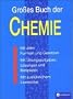 Grosses Buch der Chemie: Mit allen Formeln und Gesetzen. Mit �bungsaufgaben, L�sungen und Beispielen. Mit ausf�hrlichem Lexikonteil