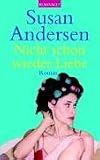 Nicht schon wieder Liebe - Susan Andersen