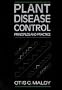 Plant Disease Control: Principles and Practice