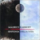 Karkoff: Sinfonia Della Vita