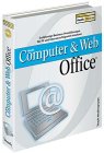Haufe Computer & Web Office 1.1, 1 CD-ROM Erstklassiges Praxiswissen und Business-L�sungen f�r PC und Internet erfolgreich einsetzen. F�r Windows 95/98/ME/2000/NT 4.0 ab Service Pack 3/XP
